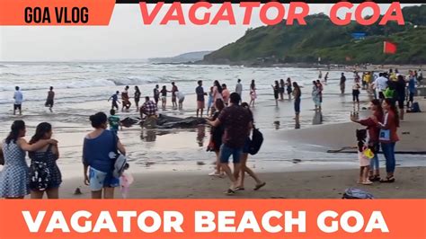 Goa Vagator Beachgoa Romantic Place Vagator Beachgoa Vlogvagator