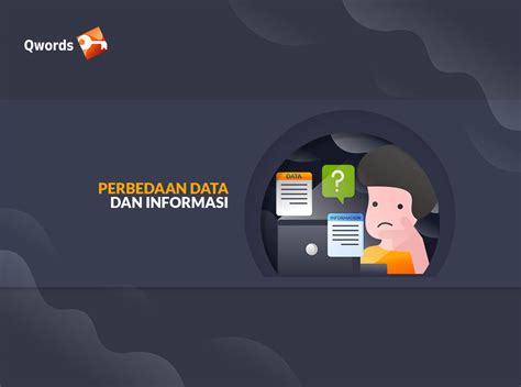 Perbedaan Data Dan Informasi Yang Perlu Diketahui Qwords Blog