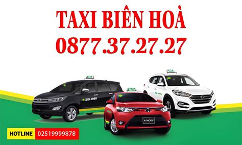 Taxi Biên Hoà Số Điện Thoại Các Hãng Taxi Biên Hoà Giá Rẻ Uy Tín