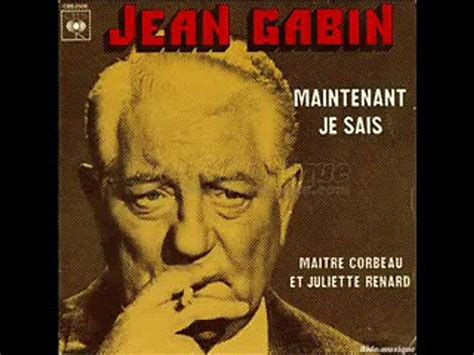 Jean Gabin Maintenant Je Sais Vidéo Dailymotion