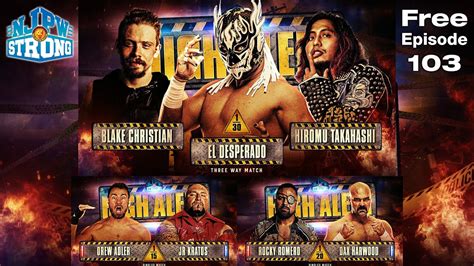 Free Full Episode Blake Christian Vs El Desperado Vs Hiromu Takahashi