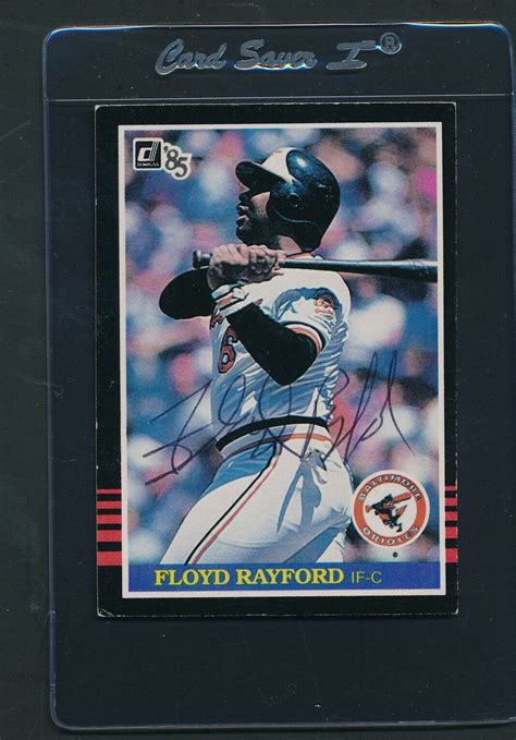 1985 Donruss 576 Floyd Rayford Orioles Signed Auto E1456 Ebay