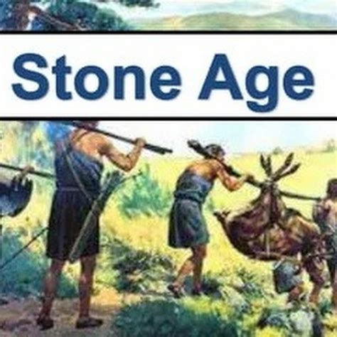 Stone Age Youtube