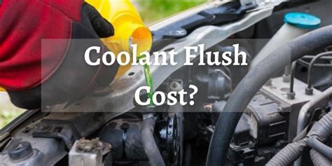 how much does it cost to flush coolant