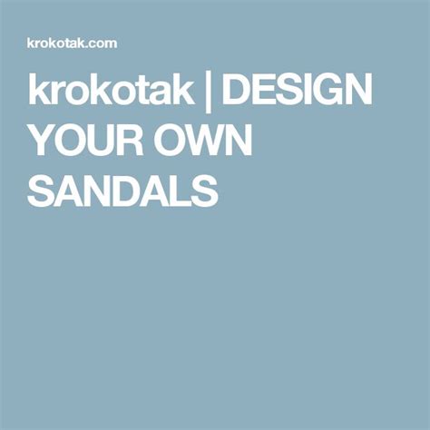 Krokotak Design Your Own Sandals Design Your Own Craft Activities