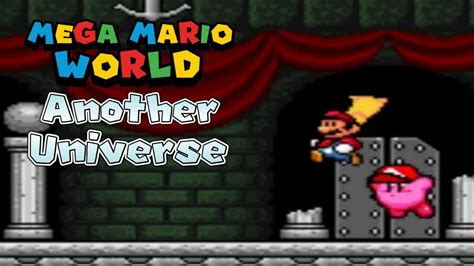 Mega Mario World Another Universe [part 2] Super Mario World Smw