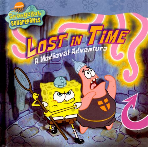 Lost in Time: A Medieval Adventure | Encyclopedia SpongeBobia | Fandom