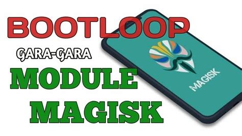 Solusi Bootloop Karna Install Module Magisk Magisk Bootloop