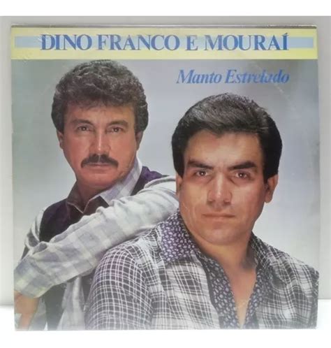 Lp Vinil Dino Franco E Mourai Manto Estralado C Mercadolivre