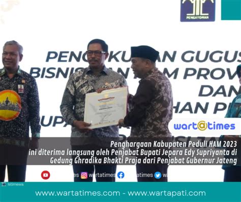 Jepara Terima Penghargaan Sebagai Kabupaten Peduli HAM 2023 Wartapati