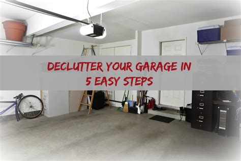 Declutter Your Garage In 5 Easy Steps