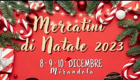 Dall8 Dicembre A Mirandola Mercatini Di Natale Al Barnardon