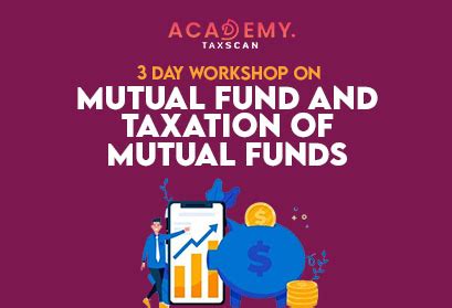 Live Online Certificate Course On Basics Of Mutual Fund And Taxation Of