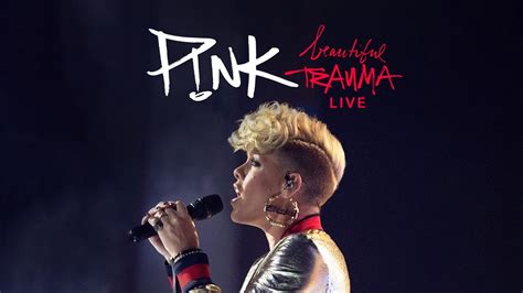 Beautiful Trauma Live P Nk Apple Tv