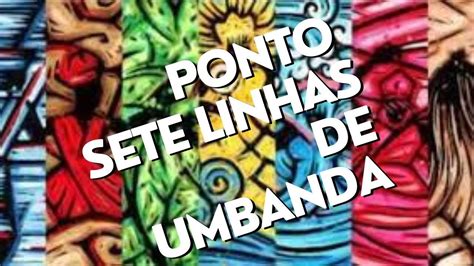 Ponto Das Sete Linhas Da Umbanda The Creator