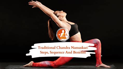 Traditional Chandra Namaskar: Steps, Sequence and Benefits