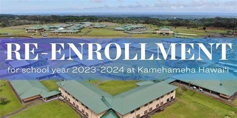 Re Enrollment For The 2023 2024 School Year Now Open Kamehameha Schools