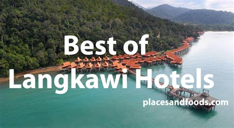 The Best Of Langkawi Hotels From Best Value To Over The Top Luxury