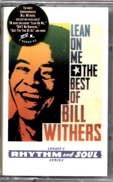 Bill Withers Lean On Me The Best Of Bill Withers 1994 Cassette Discogs