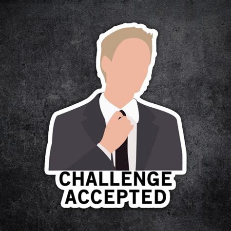 Sticker De How I Met Your Mother Challenge Accepted Sticker Market