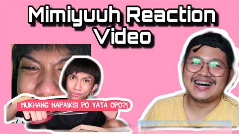 Mimiyuuh Reaction Video Youtube