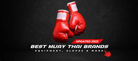 BEST Muay Thai Brands [2023] UPDATED 🥊 | GYM NASTY