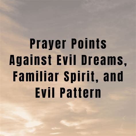 Prayer Points Against Evil Dreams, Familiar Spirits, and Evil Pattern ...