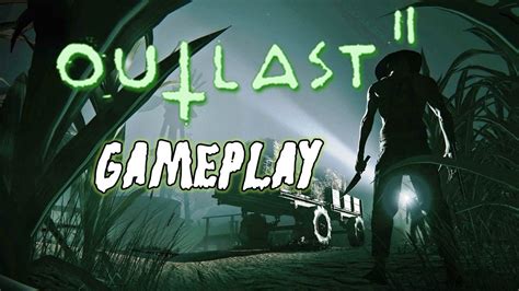 Outlast 2 Gameplay YouTube