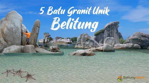 Batu Granit Paling Unik Di Belitung Bangka Belitung Indonesia Youtube