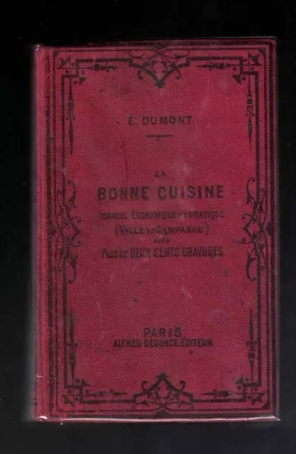 Emile Dumont La Bonne Cuisine Fran Aise Plus De Gravures Eur