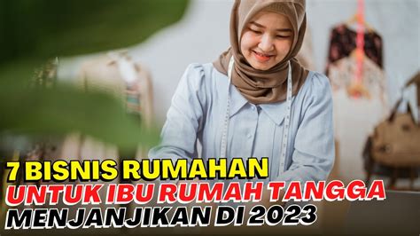 Bisnis Ibu Rumah Tangga Paling Cuan 7 Bisnis Menjanjikan Dari Rumah