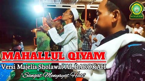 MAHALLUL QIYAM Majelis Sholawat AL BAROKAH YouTube