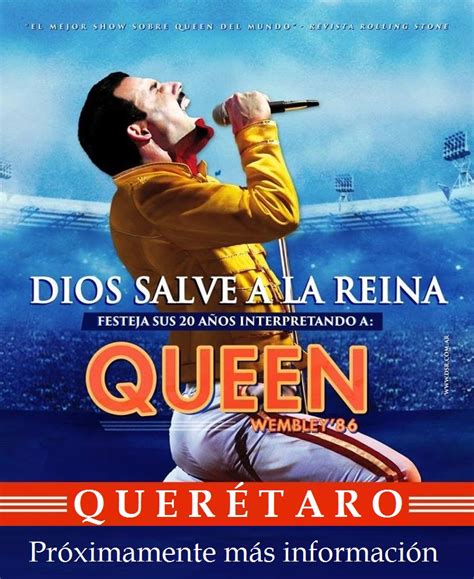 Queen En M Xico Dios Salve A La Reina God Save The Queen Regresa A