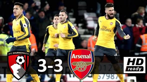 AFC Bournemouth Vs Arsenal 3 3 All Goals Extended Highlights HD EPL