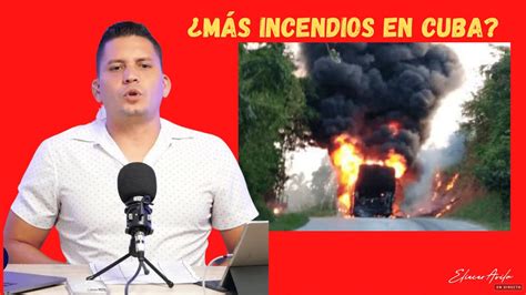 M S Incendios En Cuba Youtube