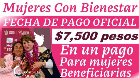 D A De Pago Para El Programa De Mujeres Con Bienestar Recibir N