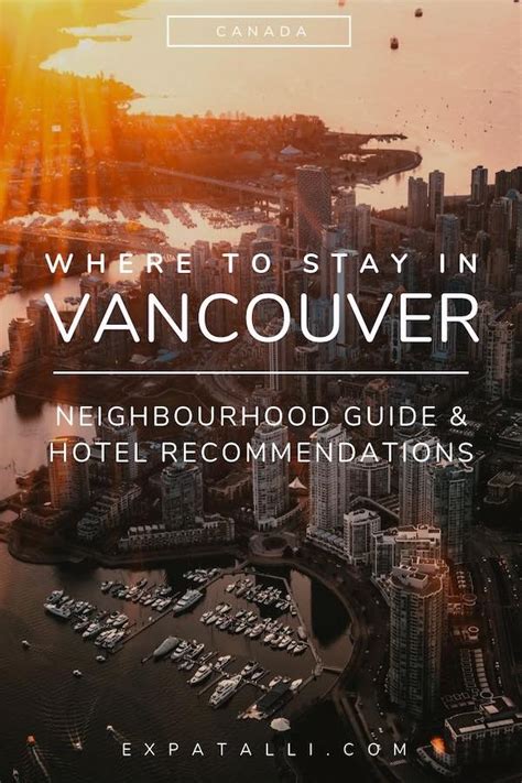 Vancouver Neighbourhood Guide The Best Places To Stay In The City Artofit