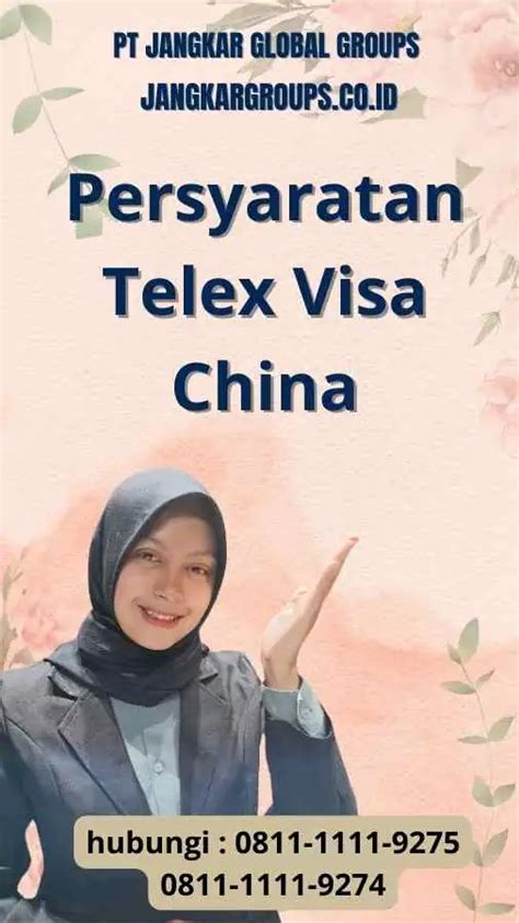 Persyaratan Telex Visa China Terbaru Jangkar Global Groups