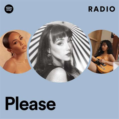 Please Radio Playlist By Spotify Spotify