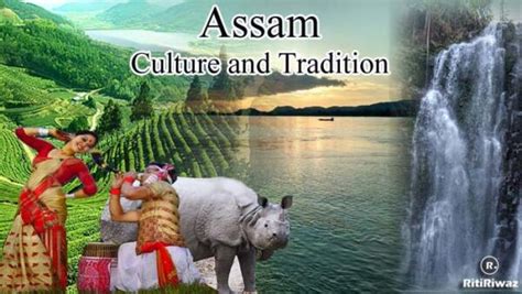 Assam – Culture and Tradition | RitiRiwaz