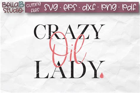 Essential Oils Svg Crazy Oil Lady Svg