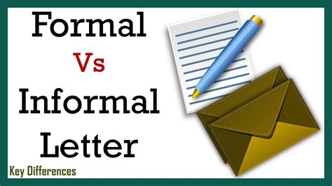 Formal Vs Informal Letter Difference Between Them With Definition