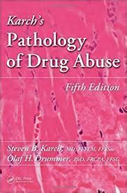 Pathology Of Drug Abuse Fifth Edition