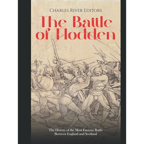 Buy The Battle Of Flodden The History Of The Most Famous Battle