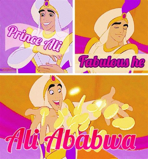 Oh Your Gonna Love This Guy Prince Ali Fabulous He Ali Ababwa Disney Aladdin Disney