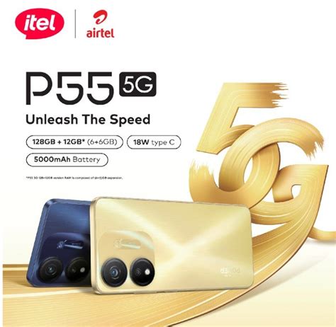 Itel Unveils Powerful Itel P55 5G Smartphone In Partnership With Airtel