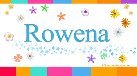 Rowena Name Meaning Rowena Name Origin Name Rowena Meaning Of The