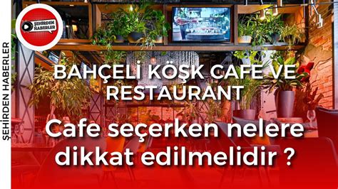 BAHÇELİ KÖŞK CAFE VE RESTAURANT EUROSTAR TV Şehirden Haberler YouTube