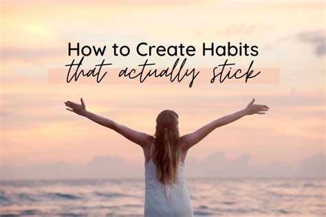 How To Create Healthy Habits That Actually Stick