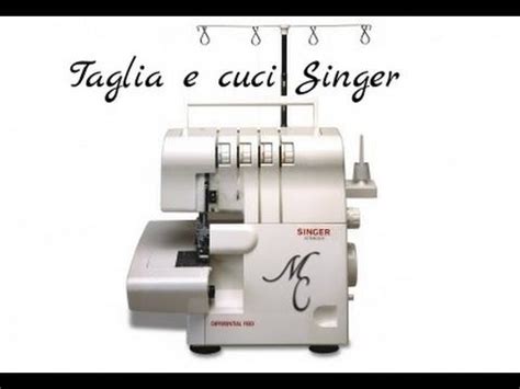 Come Infilare La Taglia E Cuci Singer YouTube Serger Tutorial